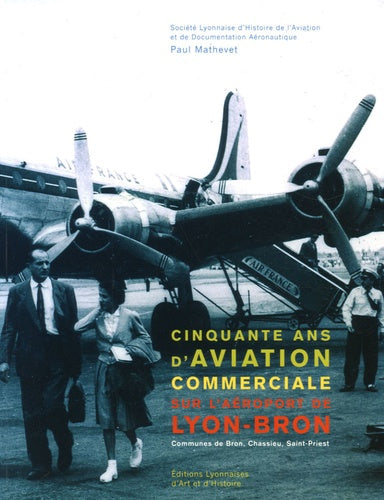 50ANS D AVIATION COMMERCIALE A LYON BRON