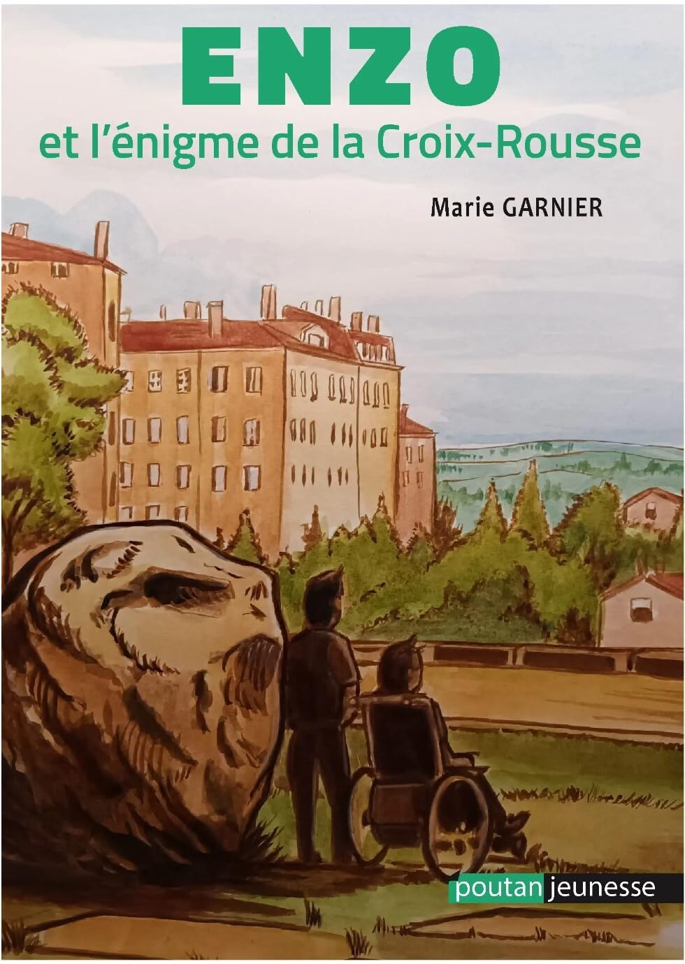 ENZO ET L ENIGME DE LA CROIX-ROUSSE