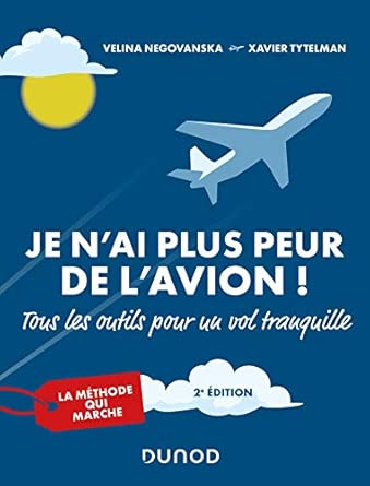 JE N AI PLUS PEUR EN AVION